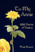 To My Annie: 100 Poems of Passion by Wade Powers