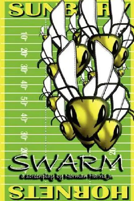 Swarm by Jr. Harris Norman E.