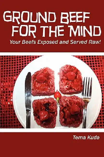 Ground Beef for the Mind by Tema Kuda
