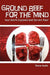 Ground Beef for the Mind by Tema Kuda