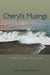 Cheryl's Musings: A Day in the Life of an Award Winning Poet and Photographer by Cheryl A. Vatcher-Martin