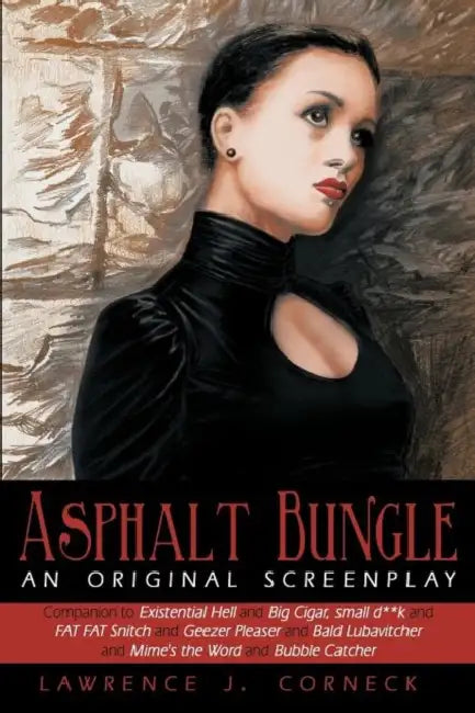 Asphalt Bungle by Lawrence J. Corneck