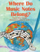Where Do Music Notes Belong? by Pamela Oliver Rezach, Karen M. Nichol