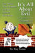It's All About Evil: Get What You Deserve in Evil Liberal Socialism by Roy Foster