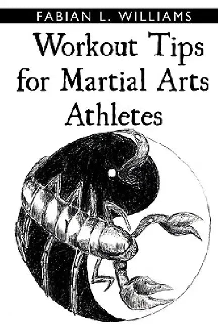 Workout Tips for Martial Arts Athletes by Fabian L. Williams