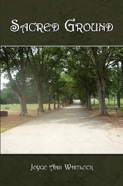 Sacred Ground by Joyce Ann Whitlock