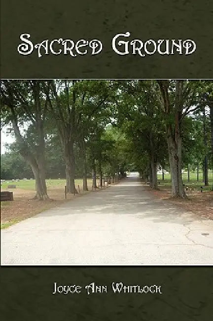 Sacred Ground by Joyce Ann Whitlock