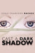 Cast a Dark Shadow by Sonja Crawford Rackes