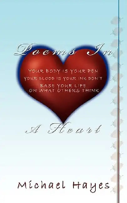 Poems in a Heart by Michael Hayes
