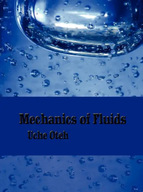 Mechanics of Fluids by Uche Oteh