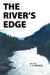The River's Edge by L. C. Martin