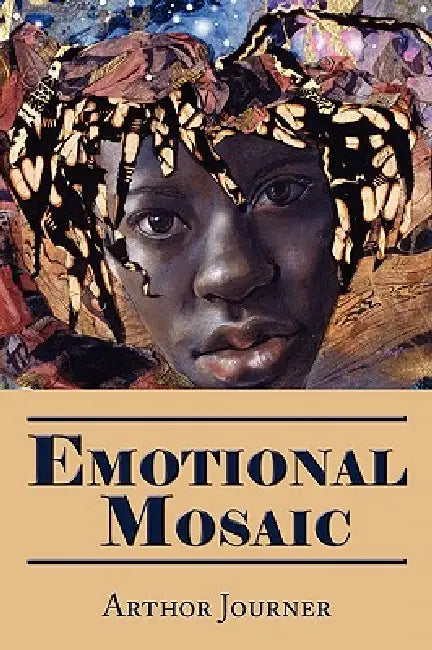 Emotional Mosaic by Arthor Journer