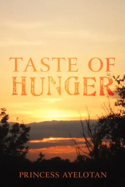 Taste of Hunger by Princess Ayelotan