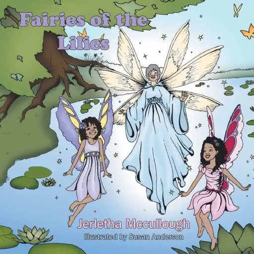 Fairies of the Lilies by Jerletha McCullough, Susan Anderson