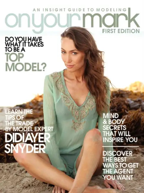 On Your Mark - An Insight Guide to Modeling by Didiayer Snyder