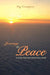 Journey to Peace: A 12 Step Program for Anxiety, Panic, & Life by Peg Crompton