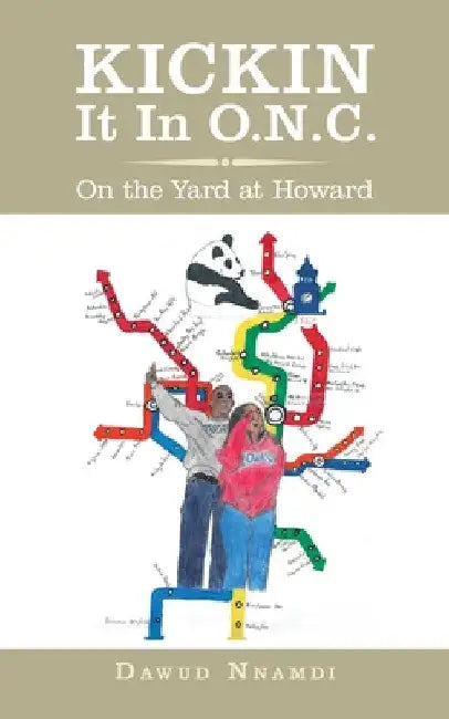 Kickin It in O.N.C.: On the Yard at Howard by Dawud Nnambi