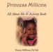 Princess Milliona: All About Me & Activity Book by Ytearie Milliona Devalt