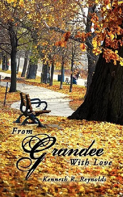 From Grandee with Love by Kenneth R. Reynolds