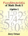 Fundamentals of Math Book 2: Algebra by Jerry Ortner