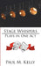 Stage Whispers: Plays in One Act by Paul M. Kelly