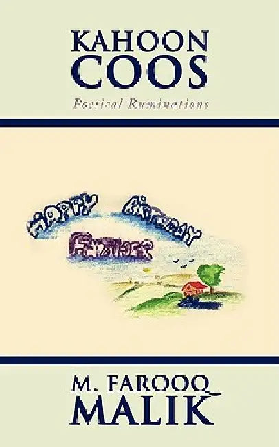 Kahoon Coos: Poetical Ruminations by M. Farooq Malik