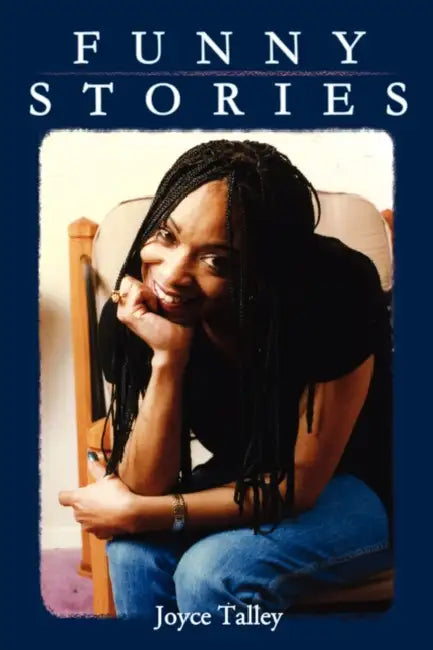 Funny Stories by Joyce Talley