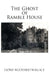 The Ghost of Ramble House by Doris Woodard Wallace