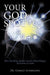 Your God Spot: How the Brain Makes and the Mind Shapes All Forms of Faith by Ph. D. Gerald Schmeling