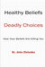 Healthy Beliefs: Deadly Choices by John Zielonka