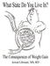 What State Do You Live In?: The Consequences of Weight Gain by Rd Libonati