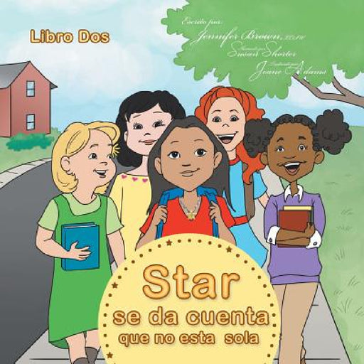 Star Se Da Cuenta Que No Esta Sola by Jennifer Brown Lcsw