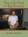 How to Eat Good in a Bad Economy by Buddy Brown