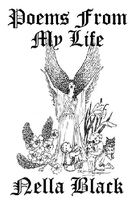 Poems from My Life by Nella Black