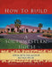 How to Build A Southwestern House by D. B. a. Wendell V. Fountain