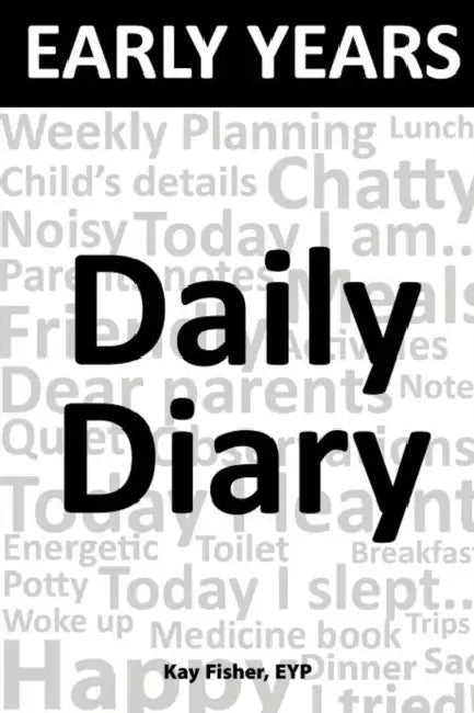 Early Years Daily Diary by Kay Fisher Eyp