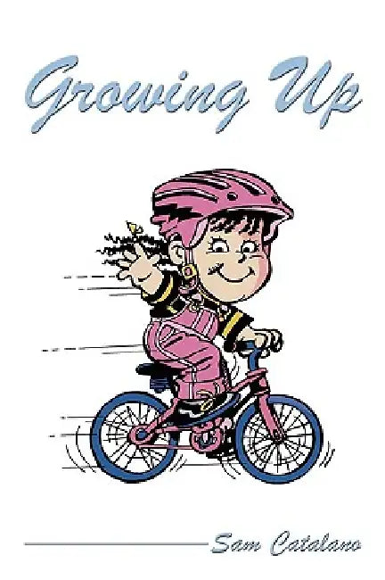 Growing Up by Sam Catalano