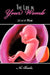 The Life in Your Womb: Life in the Womb by Ne Beula