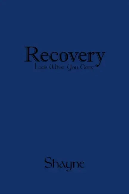 Recovery - Look What You Done by Shayne