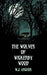 The Wolves of Wickerby Wood by W. J. Archer