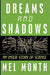 Dreams and Shadows: An Inside Story of Science by Mel Month