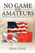 No Game For Amateurs: The Search for a Japanese Mole on the Eve of WW II by Gene Coyle