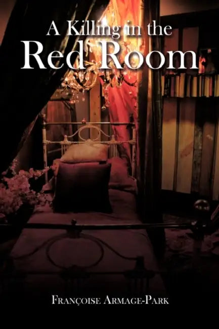 A Killing in the Red Room by Franoise Armage-Park