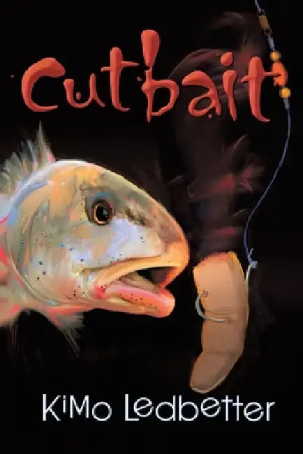 Cutbait by Kimo Ledbetter