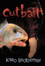 Cutbait by Kimo Ledbetter