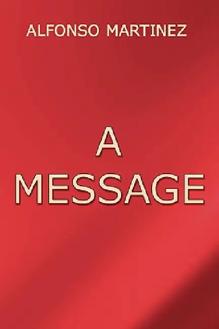 A Message by Alfonso Martinez