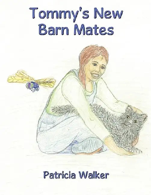 Tommy's New Barn Mates by Patricia Walker