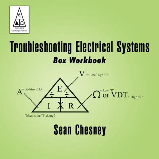 Troubleshooting Electrical Systems: Box Workbook by Sean Chesney