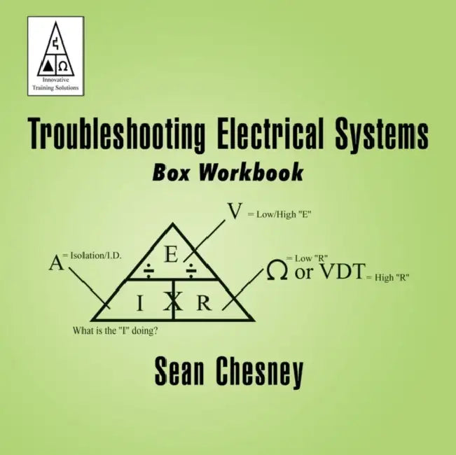Troubleshooting Electrical Systems: Box Workbook by Sean Chesney