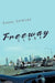 Freeway Close by Susan Calhoun